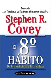 Cover of: El 8o Habito: de La Efectividad a la Grandeza (Paidos Empresa)