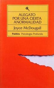 Cover of: Alegato Por Un Cierta Anormalidad / Knowledge and Links with Knowledge (Biblioteca de Psicologia Profunda)