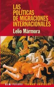 Politicas de Migraciones Internacionales / Go for Growth! by Lelio Marmora