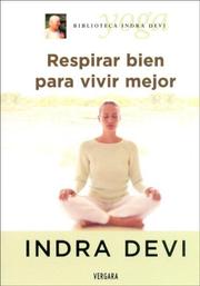 Cover of: Respirar Bien Para Vivir Mejor/ Breathe Better to Live Better