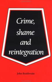 Cover of: Crime, shame, and reintegration