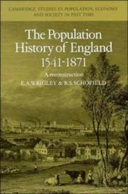 Cover of: The population history of England, 1541-1871: a reconstruction