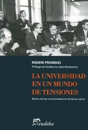 Cover of: La Universidad En Un Mundo de Tensiones by Risieri Frondizi