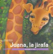 Cover of: Juana, La Jirafa / Juana, the Giraffe (Los Amigos De Juana / Juana's Friends)