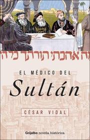 Cover of: El Médico del Sultán by César Vidal