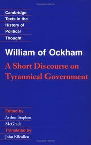 Cover of: William of Ockham: A Short Discourse on Tyrannical Government (Cambridge Texts in the History of Political Thought)