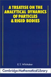A treatise on the analytical dynamics of particles and rigid bodies by E. T. Whittaker