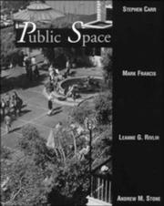 Public space by Stephen Carr, Mark Francis, Leanne G. Rivlin