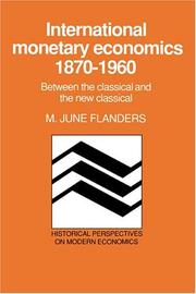 International monetary economics, 1870-1960 : between the classical and the new classical