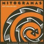 Cover of: Mitogramas/Mythograms (Colección Registro Grafico)