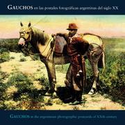 Cover of: Gauchos In Argentinian Photographic Postcards of the 20th Century