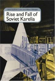 Rise and fall of Soviet Karelia by Mikko Ylikangas