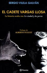 Cover of: El Cadete Vargas Llosa  /  The Cadet Vargas Llosa : LA Historia Oculta Tras LA Ciudad Y Los Perros