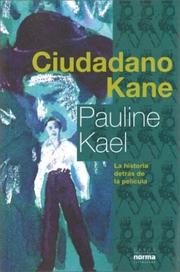 Cover of: Ciudadano Kane - La Historia Detras de La Pelicula