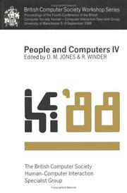 People and computers IV : proceedings of the Fourth Conference of the British Computer Society Human-Computer Interaction Specialist Group, University of Manchester, 5-9 September 1988