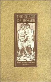 The shade of Homer : a study in modern Greek poetry