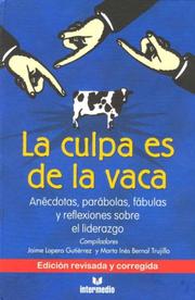 Cover of: La Culpa es de la Vaca by Jaime Lopera Gutierrez