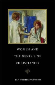 Cover of: Women and the genesis of Christianity by Ben Witherington