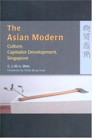 The Asian modern : culture, capitalist development, Singapore