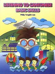 Cover of: Listening to Cantonese: Basic Skills: With 3 CD-ROMs