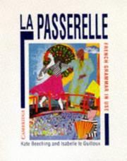 Cover of: La Passerelle: French Grammar in Use