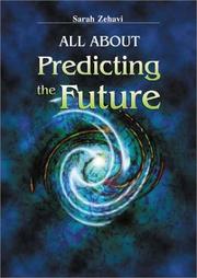 Cover of: All About Predicting the Future by Sarah Zehavi