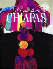 Cover of: El estado de Chiapas (No Viaje Sin Su Guia)