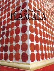 Cover of: El Estado de Tlaxcala (No Viaje Sin Su Guia)