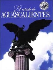 Cover of: El Estado de Aguascalientes (No Viaje Sin Su Guia)