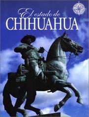 Cover of: El estado de Chihuahua (No Viaje Sin Su Guia)