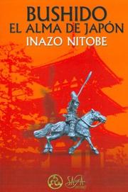 Cover of: Bushido El Alma de Japon by Inazo Nitobe