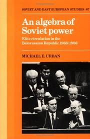 An algebra of Soviet power : elite circulation in the Belorussian Republic 1966-86