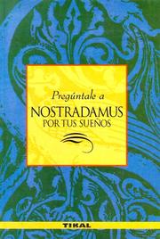 Cover of: Preguntale a Nostradamus Por Tus Suenos