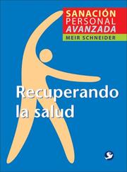 Cover of: Recuperando la salud by Meir Schneider