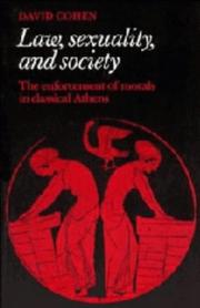 Cover of: Law, sexuality, and society: the enforcement of morals in classical Athens
