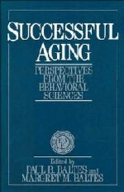 Cover of: Successful aging: perspectives from the behavioral sciences