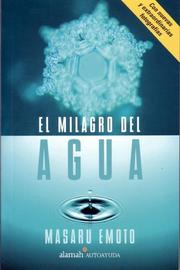 Cover of: El milagro del agua (The Miracle of Water) by Masaru Emoto
