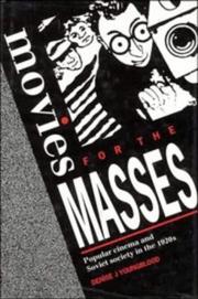 Cover of: Movies for the masses: popular cinema and Soviet society in the 1920s