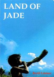 Cover of: Land of Jade. A Journey from India through Northern Burma to China