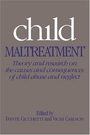 Child maltreatment : theory and research on the causes and consequences of child abuse and neglect