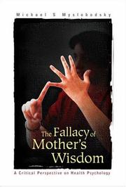 The Fallacy of Mother's Wisdom by Michael S. Myslobodsky