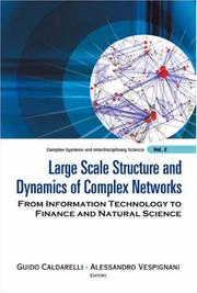 Cover of: Large Scale Structure and Dynamics of Complex Networks: From Information Technology to Finance and Natural Science (Complex Systems and Interdisciplinary ... Systems and Interdisciplinary Science)