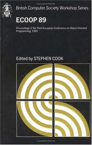 ECOOP'89 : proceedings of the 1989 European Conference on Object-Oriented Programming, East Midland Conference Centre, University of Nottingham, 10-14 July 1989