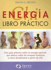 Cover of: Energia Chi/ Chi Energy: Libro Practico/ Practical Book