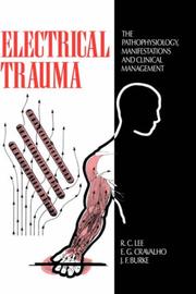 Electrical trauma : the pathophysiology, manifestations, and clinical management