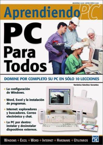 Curso Practico de Computacion Edicion 2001 - PC Para Todos: Aprendiendo PC, en Espanol / Spanish (Spanish Edition) Veronica Sanchez Serantes and MP Ediciones