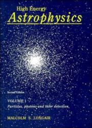 High energy astrophysics. Vol.1, Particles, photons and their detection