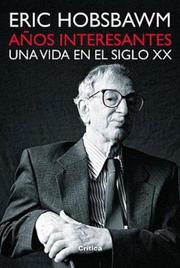 Cover of: Anos Interesantes: Una Vida en el Siglo XX