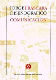 Diseño gráfico y comunicación by Jorge Frascara