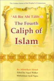 Cover of: Ali bin Abi Talib (R) : The Fourth Caliph of Islam